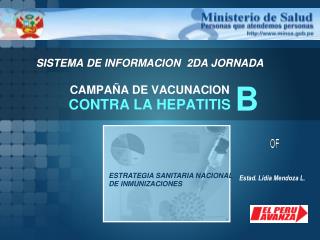 SISTEMA DE INFORMACION 2DA JORNADA CAMPAÑA DE VACUNACION CONTRA LA HEPATITIS