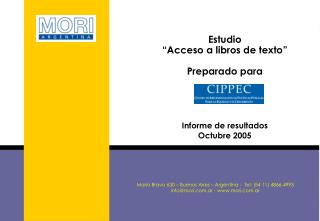 Estudio “Acceso a libros de texto” Preparado para Informe de resultados Octubre 2005