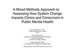 A Mixed Methods Approach to Assessing How System Change Impacts Clinics and Consumers in Public Mental Health