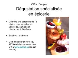 Offre d’emploi Dégustation spécialisée en épicerie