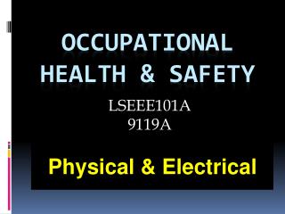Occupational Health &amp; Safety