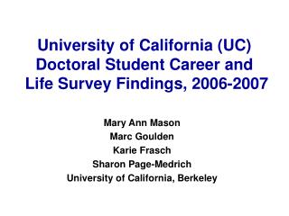 University of California (UC) Doctoral Student Career and Life Survey Findings, 2006-2007