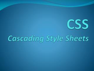 CSS Cascading Style Sheets