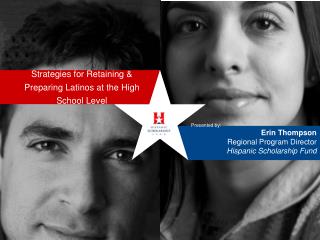 Strategies for Retaining &amp; Preparing Latinos at the High School Level