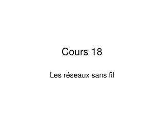 Cours 18