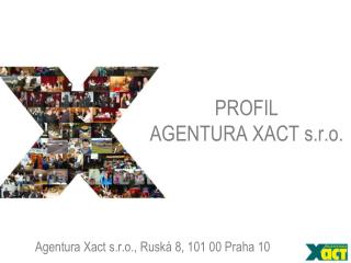 PROFIL AGENTURA XACT s.r.o.