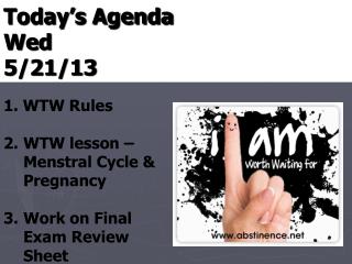 Today’s Agenda Wed 5/21/13