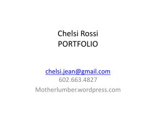 Chelsi Rossi PORTFOLIO