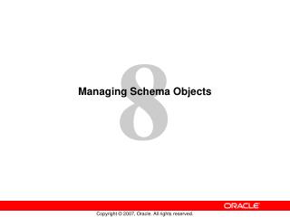 Managing Schema Objects