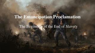 The Emancipation Proclamation