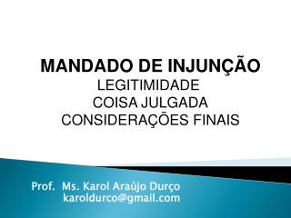 Prof. Ms. Karol Araújo Durço karoldurco@gmail