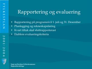 Rapportering og evaluering