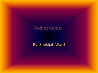 Pediatrician