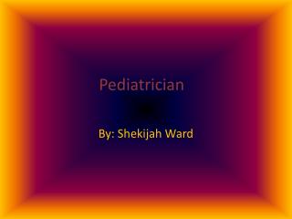 Pediatrician