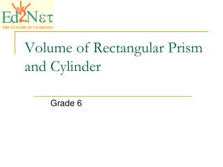 Volume of Rectangular Prism and Cylinder