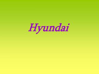 Hyundai