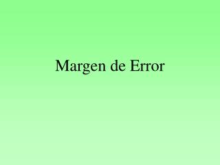 Margen de Error