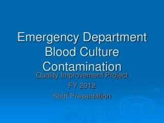 Emergency Department Blood Culture Contamination