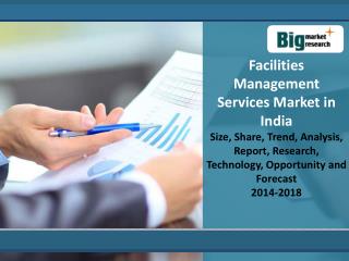 Facilities Management Services Market in India 2014-2018