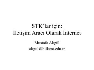 STK’lar için: İletişim Aracı Olarak İnternet