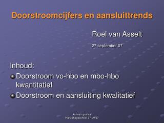 Doorstroomcijfers en aansluittrends