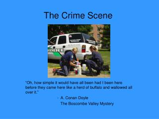 The Crime Scene