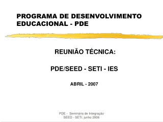 PROGRAMA DE DESENVOLVIMENTO EDUCACIONAL - PDE