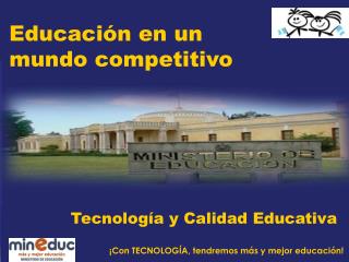 Educación en un mundo competitivo