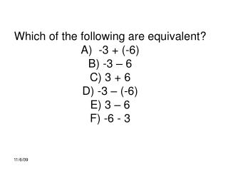 Distribute: 3(x + 4) = 3(x – 4) = -3(x – 4) = -3(x + 4) =