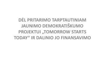 Projekto nauda Rokiškio rajonui