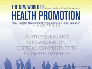 Chapter 15 Partnerships and Collaboration: Critical components to Promoting Health