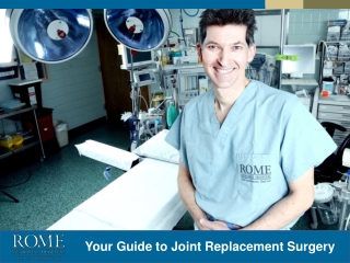 Your Guide to Joint Replacement Surgery