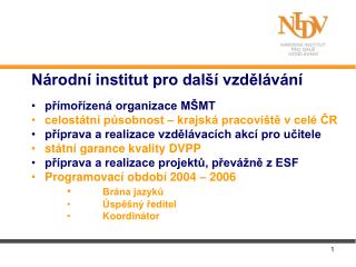Národní institut pro další vzdělávání přímořízená organizace MŠMT
