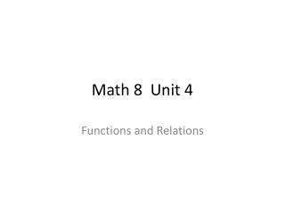 Math 8 Unit 4