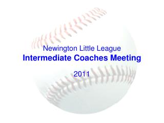 Newington Little League Intermediate Coaches Meeting