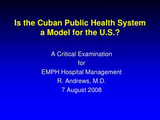 Is the Cuban Public Health System a Model for the U.S.?