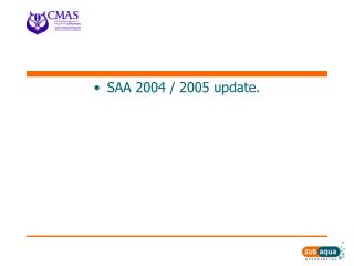 SAA 2004 / 2005 update.