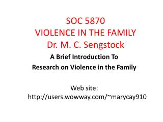 SOC 5870 VIOLENCE IN THE FAMILY Dr. M. C. Sengstock