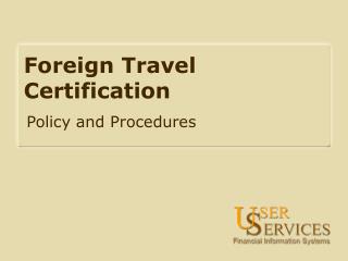 Foreign Travel Certification