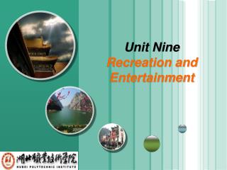 Unit Nine Recreation and Entertainment