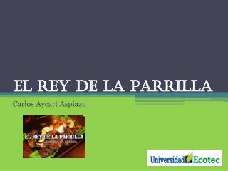 EL REY DE LA Parrilla