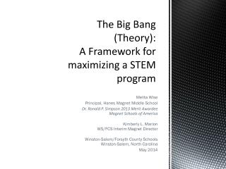 The Big Bang (Theory): A Framework for maximizing a STEM program