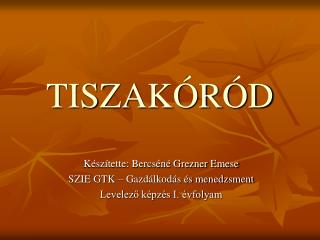 TISZAKÓRÓD