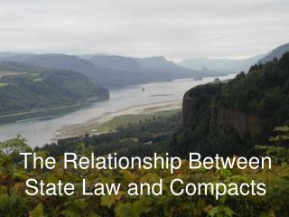 The Relationship Between State Law and Compacts