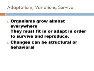 Adaptations, Variations, Survival