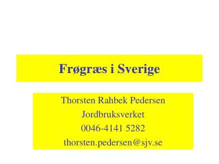 Frøgræs i Sverige
