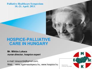 HOSPICE-PALLIATIVE CARE IN HUNGARY