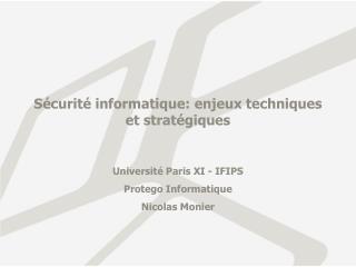 Sécurité informatique: enjeux techniques et stratégiques