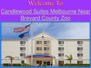 Candlewood Suites Melbourne Near Brevard County Zoo
