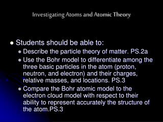 Investigating Atoms and Atomic Theory